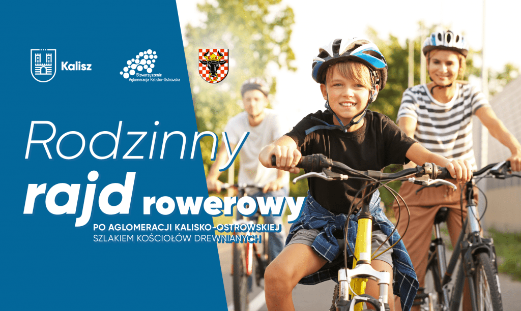 plakat 2 1024x612 - 24 września 2022 roku - Rodzinny rajd rowerowy po Aglomeracji Kalisko-Ostrowskiej szlakiem kościołów drewnianych