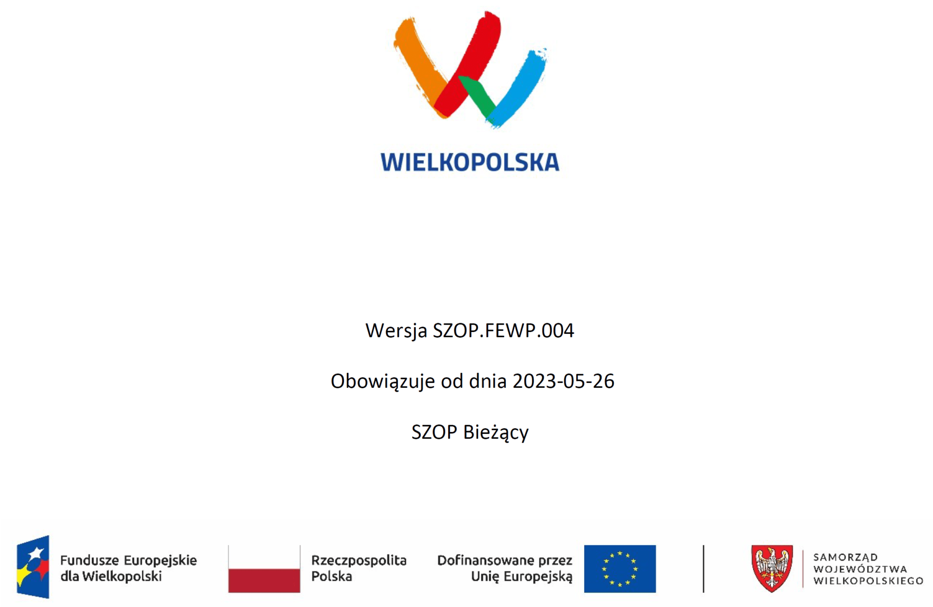 szop 26 05 2023 - Szczegółowy Opis Priorytetów Programu Fundusze Europejskie dla Wielkopolski 2021-2027 wersja 004 z dnia 26 maja 2023r.