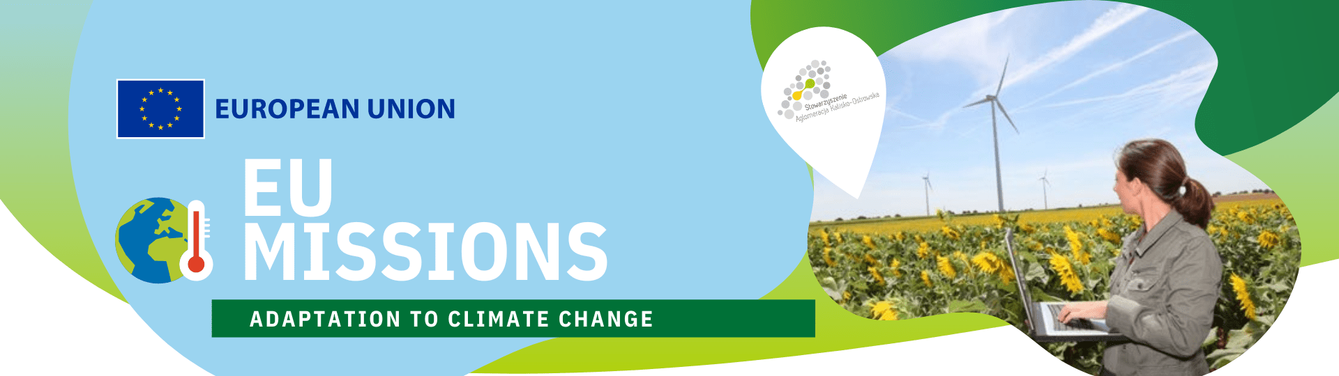 eu missions - Stowarzyszenie Aglomeracja Kalisko-Ostrowska została sygnatariuszami przy opracowaniu projektów w zakresie zmian klimatycznych.