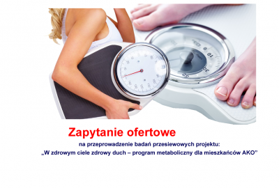 ogl badania przesiewowe 400x270 - Zapytanie ofertowe na Przeprowadzenie badań przesiewowych kwalifikujących do udziału w projekcie pn: „W zdrowym ciele zdrowy duch – program metaboliczny dla mieszkańców AKO”.