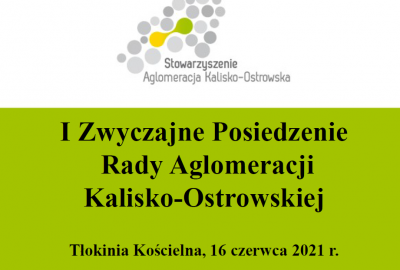 prezentacja zdjecie 400x270 - I Zwyczajne Posiedzenie Rady Aglomeracji Kalisko-Ostrowskiej w 2021 roku.