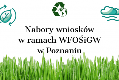 nabor wnioskow w ramach wfosigw 400x270 - Zachęcamy do zapoznania się z naborami w ramach WFOŚiGW !