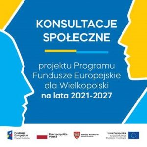 obrazek 300x300 - Konsultacje społeczne - Fundusze Europejskie dla Wielkopolski na lata 2021-2027 !