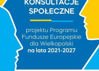 obrazek 378x270 - Konsultacje społeczne - Fundusze Europejskie dla Wielkopolski na lata 2021-2027 !