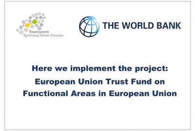 plakat bank swiatowy 1 400x270 - „Obszary funkcjonalne Unii Europejskiej”. Współpraca Aglomeracji z Bankiem Światowym.