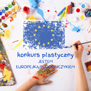 Plakat konkurs plastyczny jestem europejczykiem
