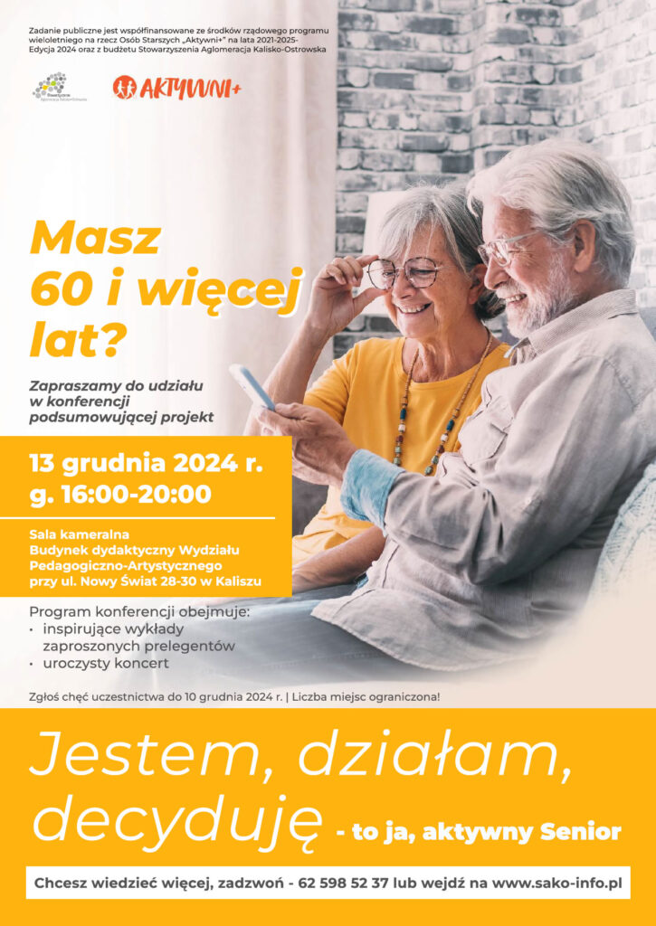 aktywni plus jestem dzialam 2024 725x1024 - Zapraszamy Senior&oacute;w na konferencję 13 grudnia 2024 r. w Kaliszu!