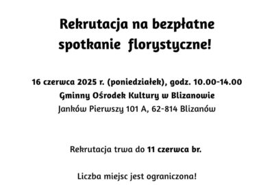plakat florystyka 16.06.2025 400x270 - Rekrutacja na spotkanie florystyczne – 16 czerwca br.