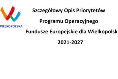 szop fe dla w v2 400x270 - Zarząd Województwa Wielkopolskiego zatwierdził zmiany Szczegółowego Opisu Priorytetów (SZOP) Programu Fundusze Europejskie dla Wielkopolski 2021–2027
