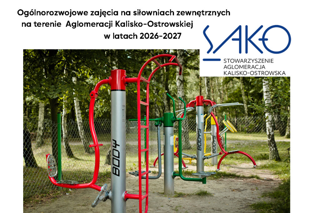 Postępowanie o udzielenie zamówienia pn. „Przeprowadzenie 308 zajęć ogólnorozwojowych na siłowniach zewnętrznych na terenie Aglomeracji Kalisko-Ostrowskiej w latach 2026-2027”. Zajecia silownie zewnetrzne 1 1024x683 - Postępowanie o udzielenie zamówienia pn. „Przeprowadzenie 308 zajęć ogólnorozwojowych na siłowniach zewnętrznych na terenie Aglomeracji Kalisko-Ostrowskiej w latach 2026-2027”.