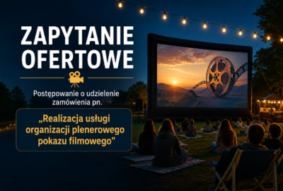 8253bd53 e8b5 429f ba86 82a447479b79 400x270 - Komunikat o wydłużeniu terminu składania ofert w postępowaniu „Realizacja usługi organizacji plenerowego pokazu filmowego”